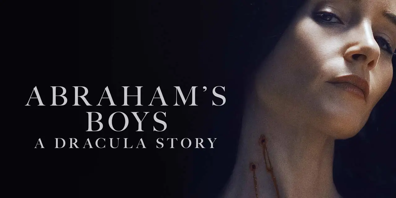 Abraham's Boys : A Dracula Story